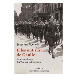 Elles ont suivi De Gaulle -...