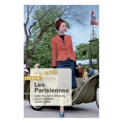 Les Parisiennes - Leur vie,...