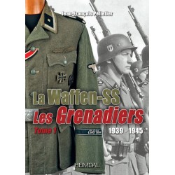 Waffen SS - Les Grenadiers...