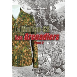 Waffen-SS - Les Grenadiers...
